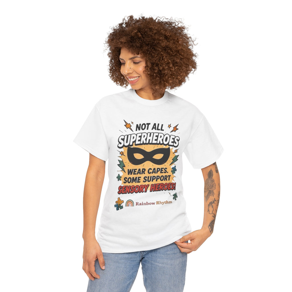 Sensory Heroes Autism Support Tee — "Not All Superheroes Wear Capes"