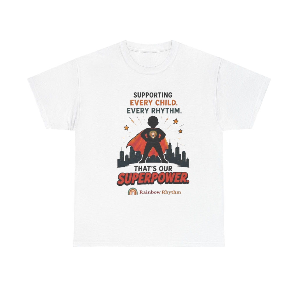 Hero Support Tee — "Supporting Every Child, Every Rhythm"