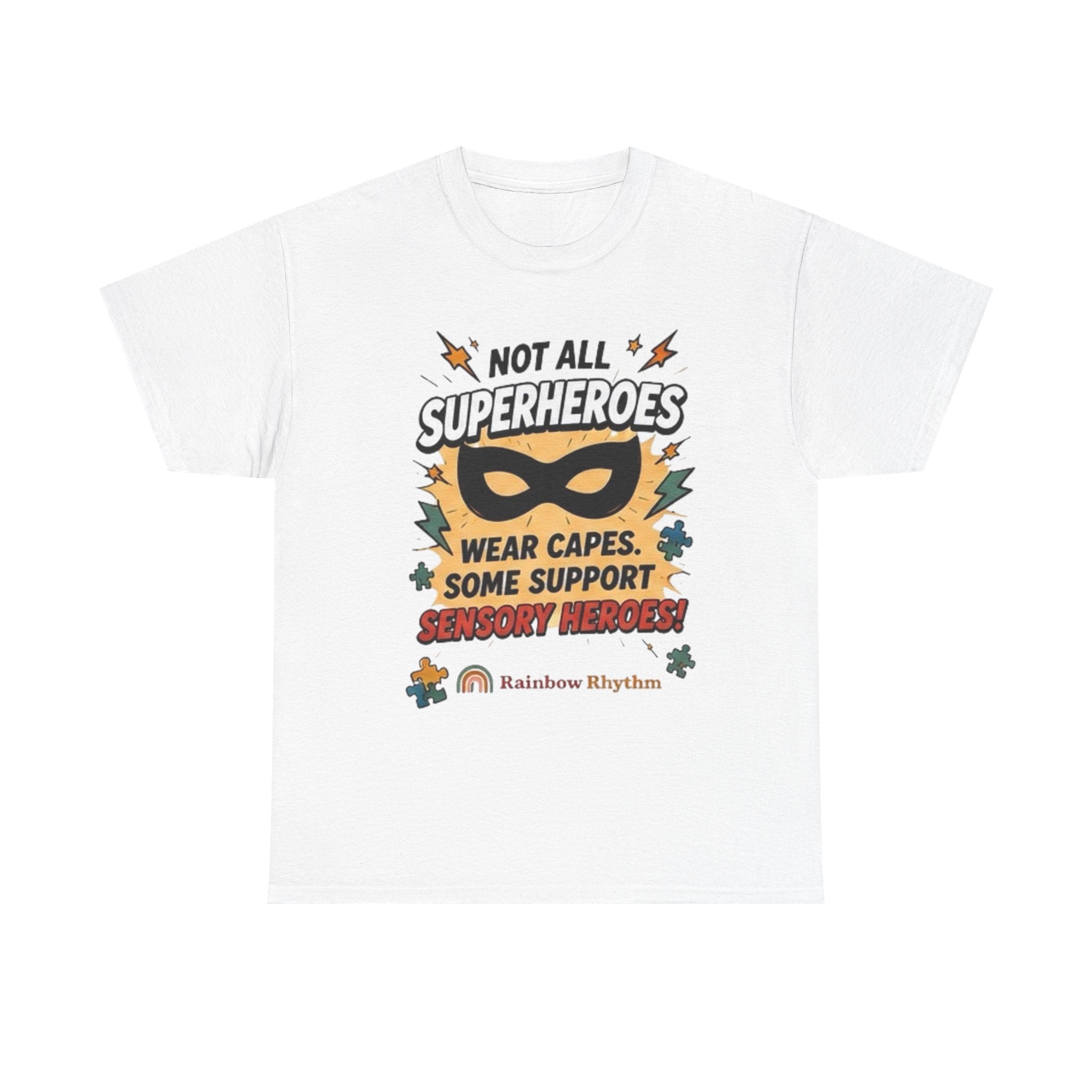 Sensory Heroes Autism Support Tee — "Not All Superheroes Wear Capes"