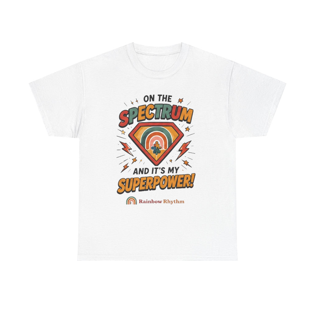 I'm on the Spectrum — My Superpower Tee